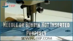 needle or bobbin not inserted properly needle or bobbin not inserted properly