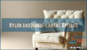 nylon and monofilament options