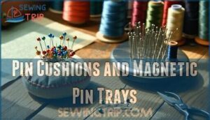 pin cushions and magnetic pin trays