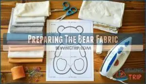 preparing the bear fabric