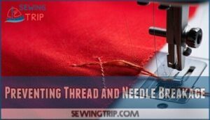preventing thread and needle breakage
