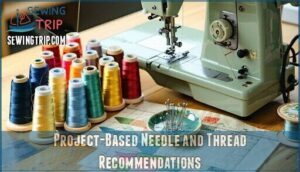 project-based needle and thread recommendations