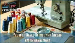 project-based needle and thread recommendations