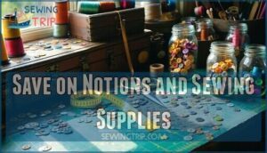 save on notions and sewing supplies