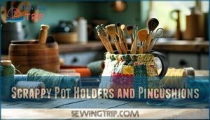 scrappy pot holders and pincushions