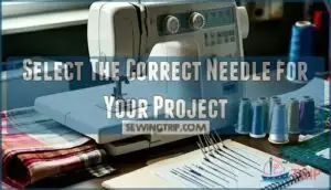 select the correct needle for your project
