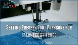 setting presser foot pressure for balanced stitches