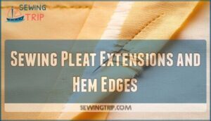 sewing pleat extensions and hem edges