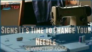 signs it’s time to change your needle
