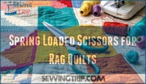 spring loaded scissors for rag quilts