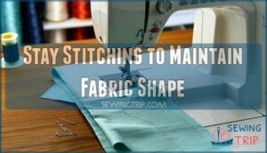 stay stitching to maintain fabric shape