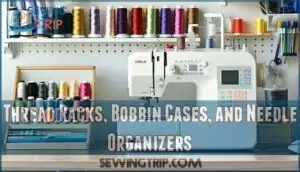 thread racks, bobbin cases, and needle organizers