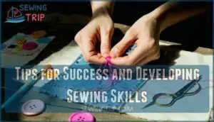 tips for success and developing sewing skills
