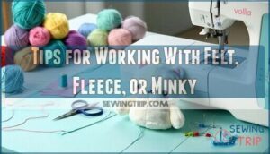 tips for working with felt, fleece, or minky