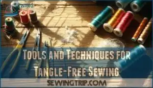 tools and techniques for tangle-free sewing