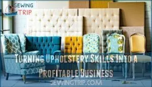 turning upholstery skills into a profitable business