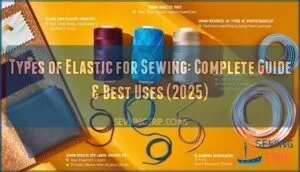 types of elastic for sewing