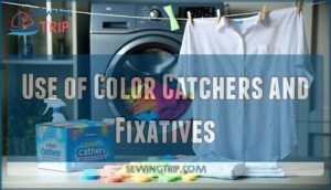 use of color catchers and fixatives