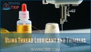 using thread lubricant and thimbles