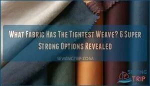 what fabric has the tightest weave