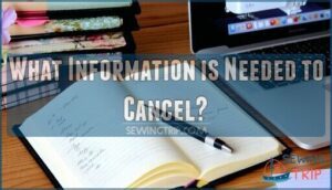 what information is needed to cancel