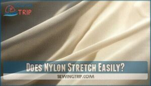 does nylon stretch easily