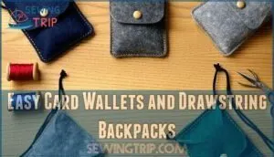 easy card wallets and drawstring backpacks