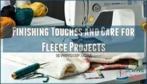 finishing touches and care for fleece projects