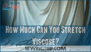 how much can you stretch viscose