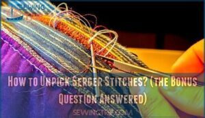 how to unpick serger stitches? (the bonus question answered)