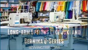 long-arm options like juki and bernina q-series
