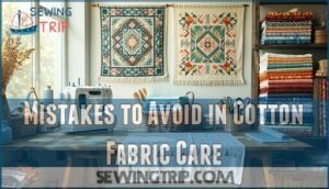 mistakes to avoid in cotton fabric care