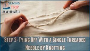 step 2: tying off with a single threaded needle by knotting