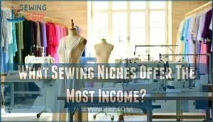 what sewing niches offer the most income