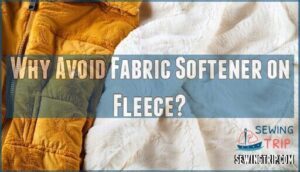 why avoid fabric softener on fleece