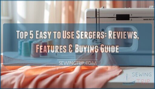 easy to use serger
