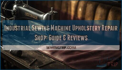 industrial sewing machine upholstery repair shop