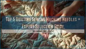 quilting sewing machine needle recommendations