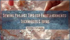 sewing project tips for embellishments