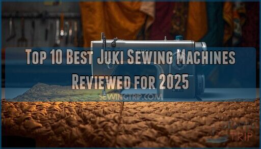 Top 10 Best Juki Sewing Machines Reviewed for 2025