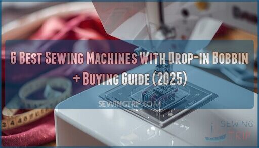 best sewing machine drop in bobbin