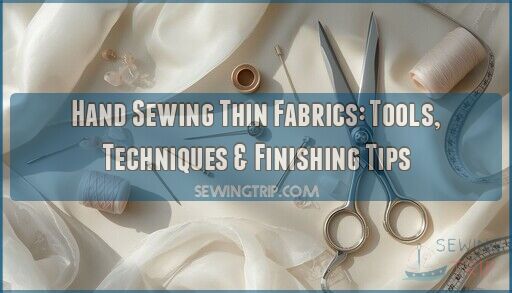 hand sewing thin fabrics