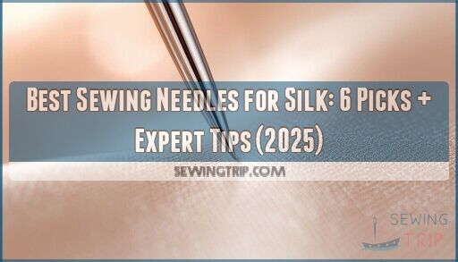 sewing needles for silk