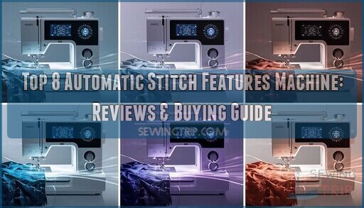 automatic stitch features machine