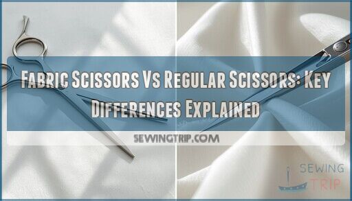 difference between fabric scissors and regular scissors