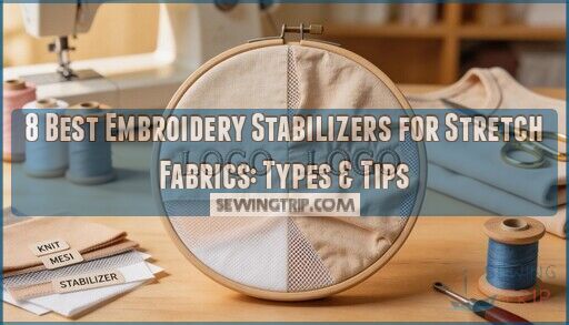 embroidery stabilizers for stretch fabrics