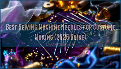 sewing machine needles for costume making