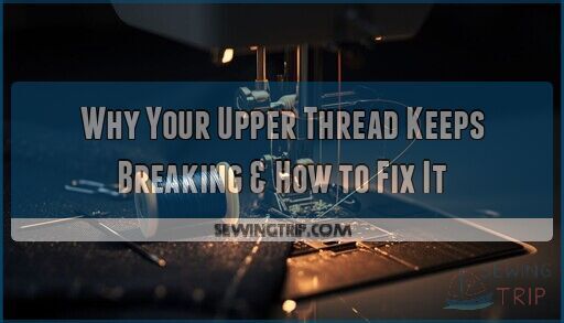 upper thread keeps breaking