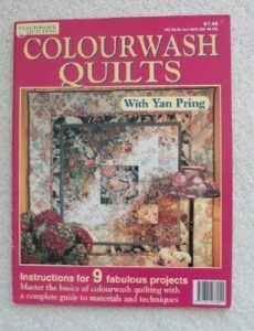 How to Use Precut Fabric Bundles for Quilting: a Step-by-Step Guide 5 Colourwash Quilts With Yan Pring B000M6D46E