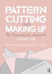 What Makes a Sewing Pattern Book Worth Buying: Key Qualities 3 Pattern Cutting and Making Up: 075060364X